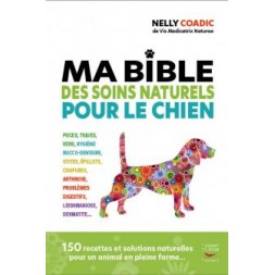 Ma bible des soins naturels pour le chien - Nelly Coadic